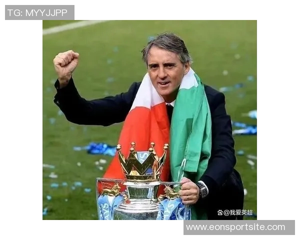 曼奇尼的坚持让我加盟曼城成为职业生涯最佳选择之一